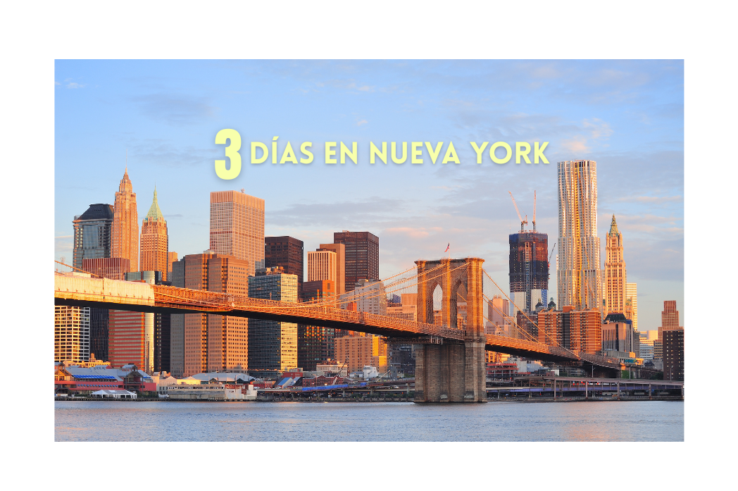 3 dias en new york que hacer en nueva york